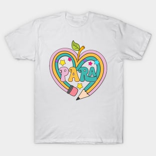 Colorful PARA Teacher - Paraprofessional Cute Pencil heart T-Shirt